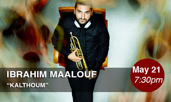 Théâtre Raymond Kabbaz Presents Ibrahim Maalouf, «Kalthoum»