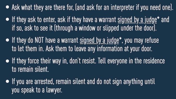What to do if ICE Agents show up at your door.