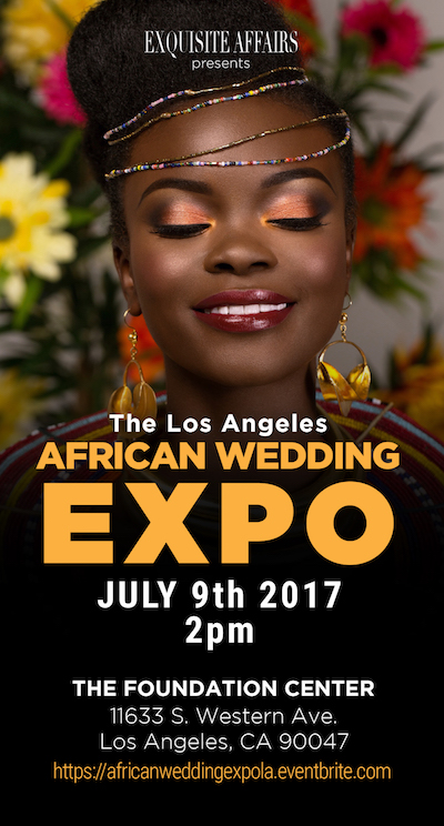 Exquisite Affairs LLC presents the 'African Wedding Expo Los Angeles"