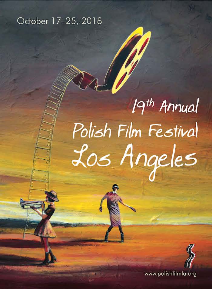 The 19th Annual Polish Film Festival Los Angeles 2018