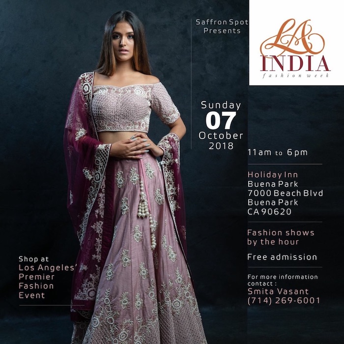 Los Angeles Premiere, ‘LA India Fashion Week’ 2018