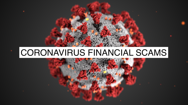 Beware of Coronavirus Financial Scams!