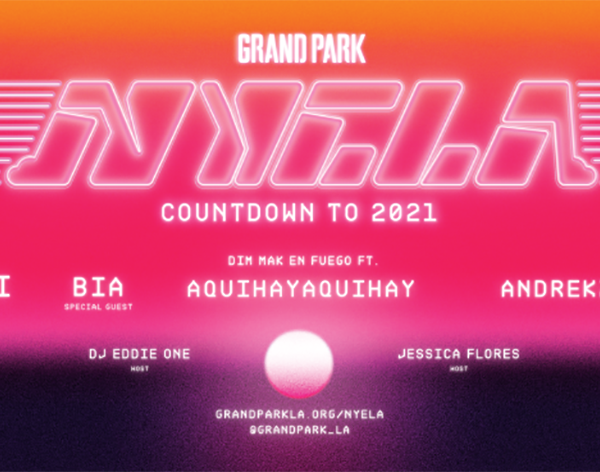 Grand Park’s New Year’s Eve Countdown to 2021