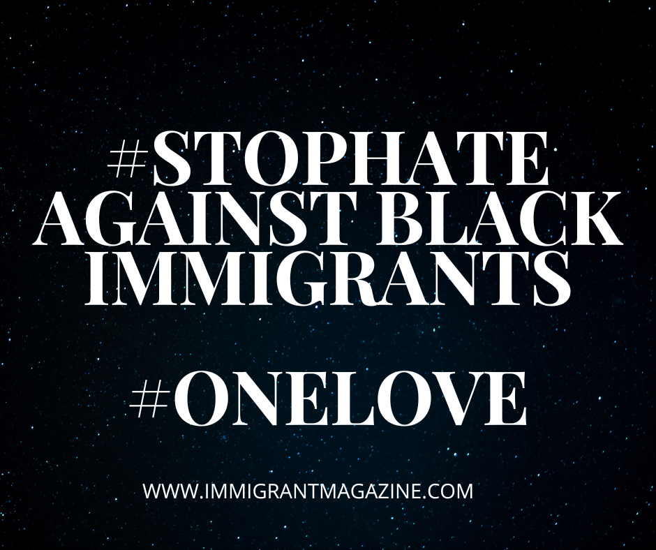 The Immigrant Magazine Unveils 'Stop The Hate in Black Immigrant Communities' Campaign