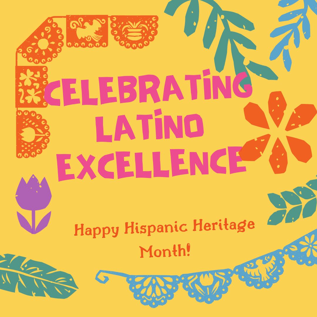 Celebrating Latino Excellence: Unveiling the Rich Tapestry of Hispanic Heritage Month