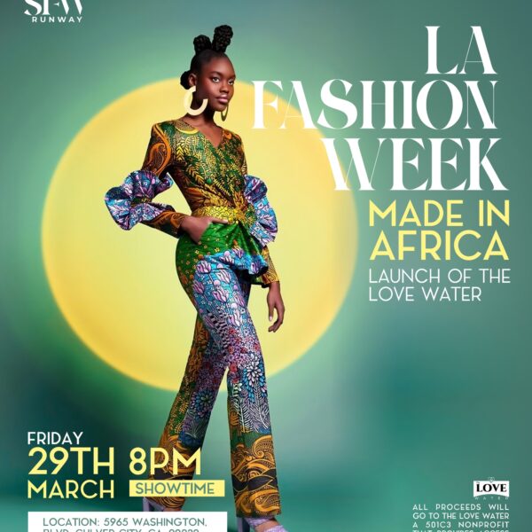 SFWRUNWAY: Made in Africa charity event during LA Fashion Week