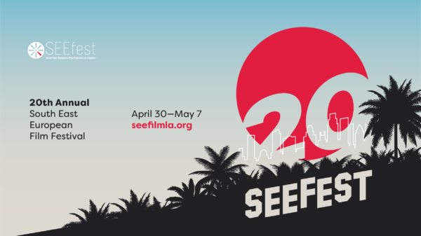 20TH ANNUAL SOUTH EAST EUROPEAN FILM FESTIVAL (SEEfest)