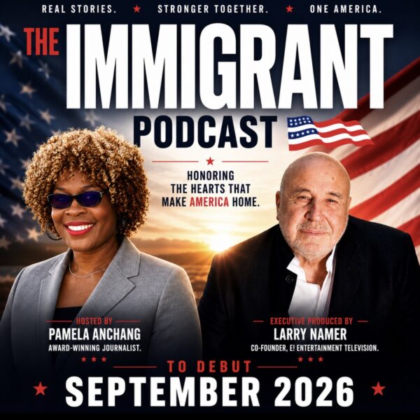 THE IMMIGRANT PODCAST TO DEBUT SEPTEMBER 2026