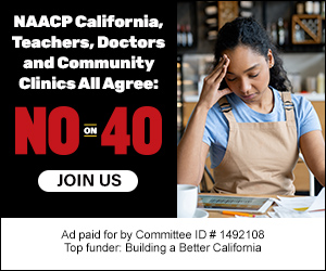 NAACP California, Teachers, Doctors and Community Clinics All Agree: NO ON 40