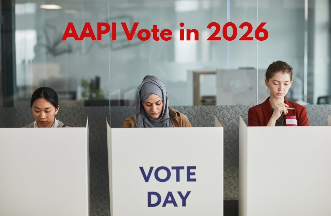 2026 Midterms: 90% of AAPI Voters Plan to Vote. What's Standing in Their Way?