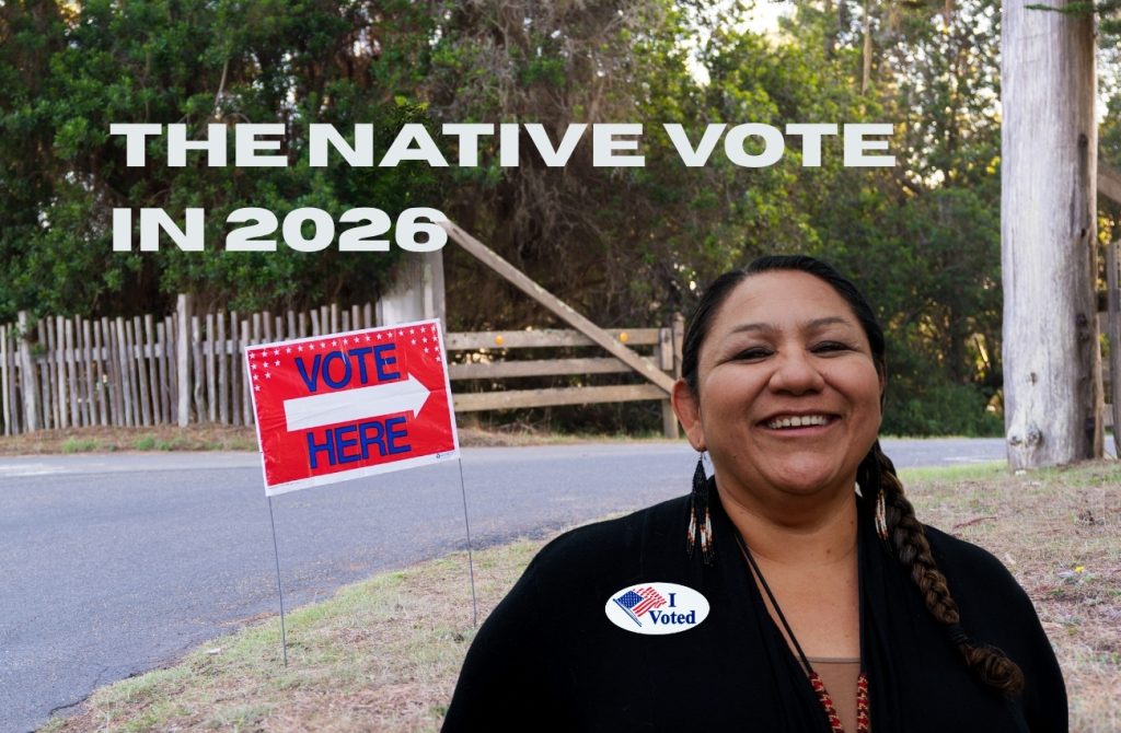 Native Vote 2026: The Fight for Sovereignty and Political Power
